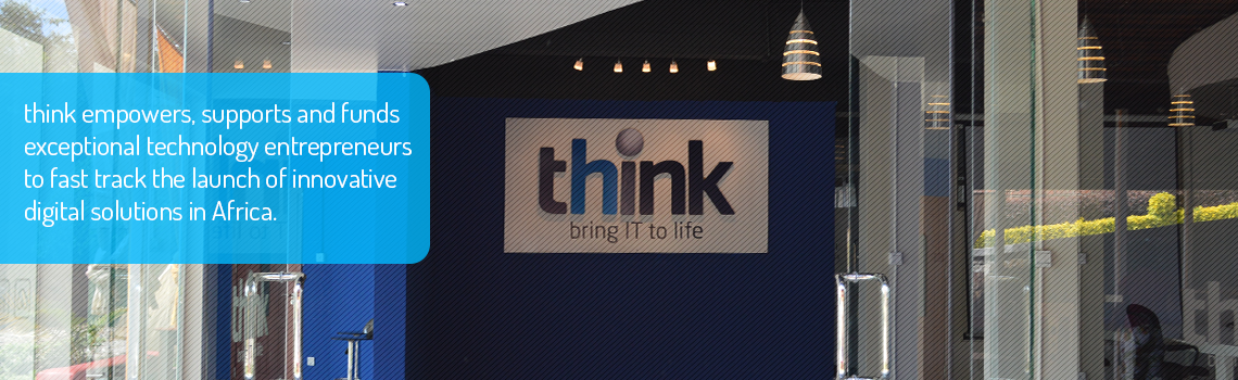 THINK-A new Technology Incubator in Kigali,Rwanda Opens Applications for Start-Ups in Africa