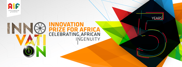 African Innovation Foundation Announces Innovation Prize for Africa 2016 Call for Applications
  