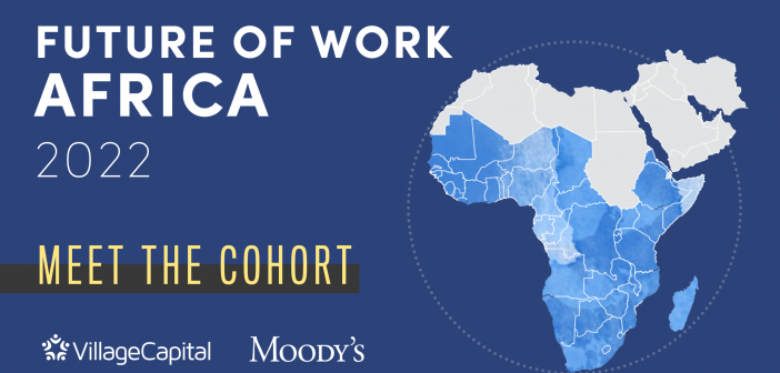 45 Startups Join the Village Capital’s Future of Work Africa Accelerator
  
