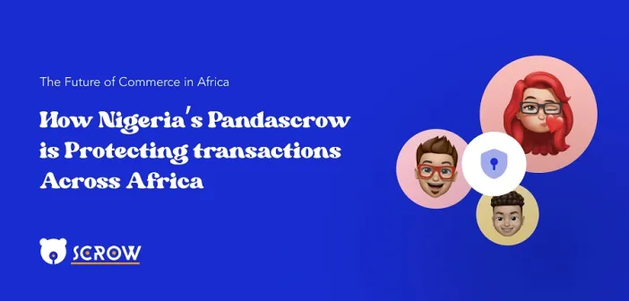 Pandascrow, Nigerian Fintech Startup Unveils Escrow Payments Solution
  