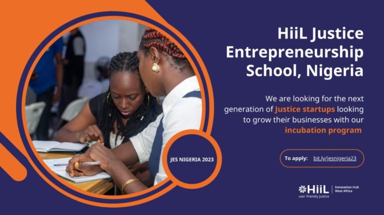 HiiL Announces the 2023 Justice Entrepreneurship School to Aid Nigerian Startups with a Justice Focus
  