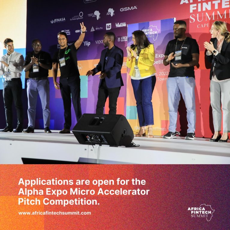 Applications now open for Africa Fintech Summit’s 6th AlphaExpo Micro-Accelerator Cohort.
  
