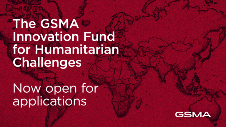 GSMA launches a new innovation fund to tackle issues related to humanitarian aid.
  