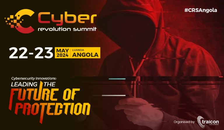 Angola Cyber Revolution Summit 2024–Cybersecurity Innovations: Leading the Future of Protection