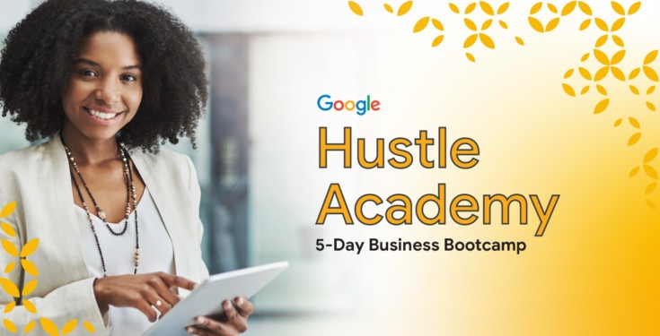 The Google Hustle Academy Bootcamp Program 2024 (for Young African Entrepreneurs) is now accepting applications.
  