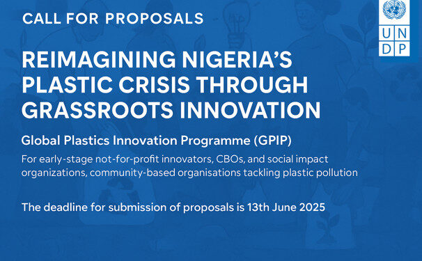 UNDP Nigeria Global Plastics Innovation Program: Call for Applications ($10,000–$20,000 Grants) 1 UNDP Nigeria Global Plastics Innovation