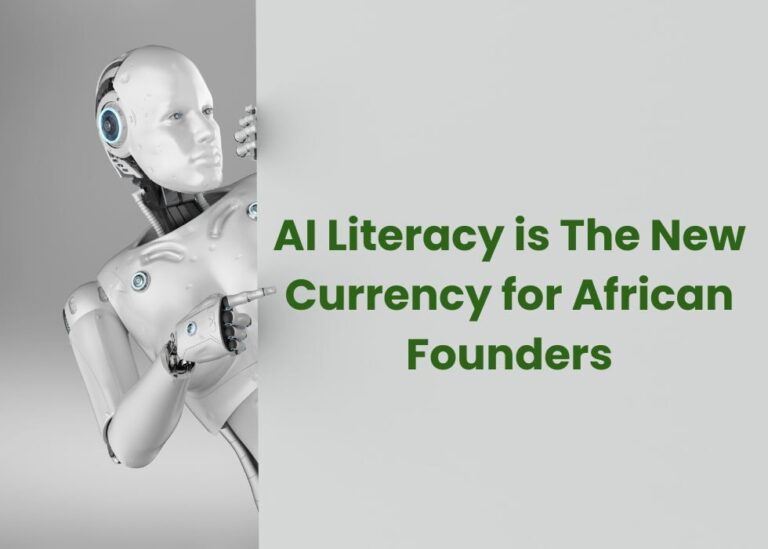 AI Literacy is The New Currency for African Founders