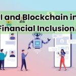 AI and Blockchain in Financial Inclusion