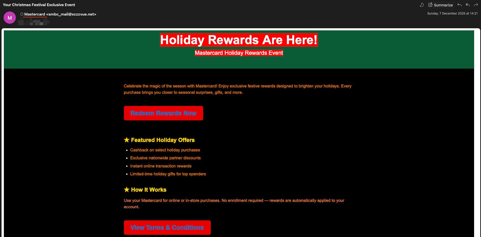 From Fake Deals to Phishing: The Most Effective Festive Season Scams of 2025 2 Holiday reward lure using a spoofed display name to impersonate Mastercard. email example