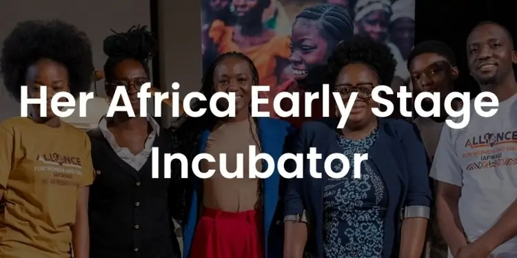 Her Africa Early Stage Incubator