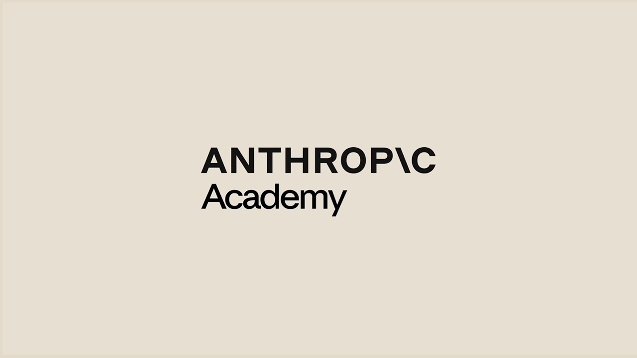 Anthropic Academy